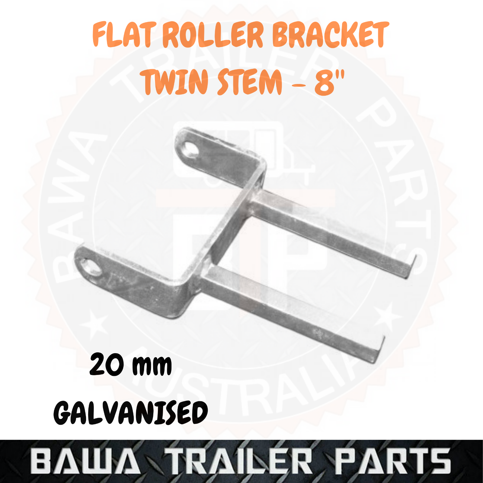 8" FLAT TWIN STEM BRACKET 20MM GALVANISED - 8" STEM